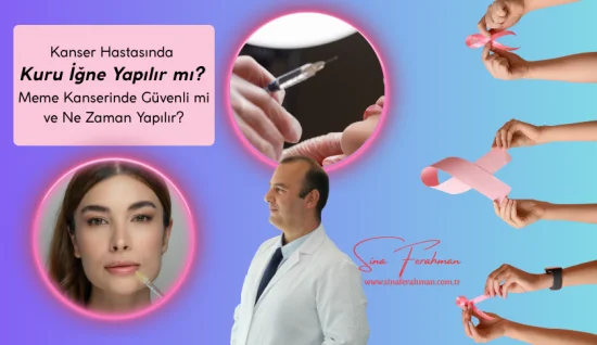 Kanser Hastasında Kuru İğne Yapılır mı? Meme Kanserinde Güvenli mi ve Ne Zaman Yapılır?