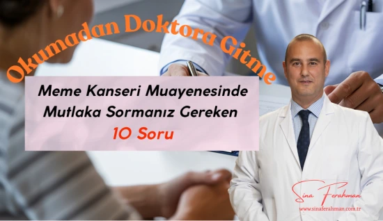 Meme Kanseri Muayenesinde Mutlaka Sormanız Gereken 10 Soru | Tanıdan Tedaviye Bilimsel Rehber